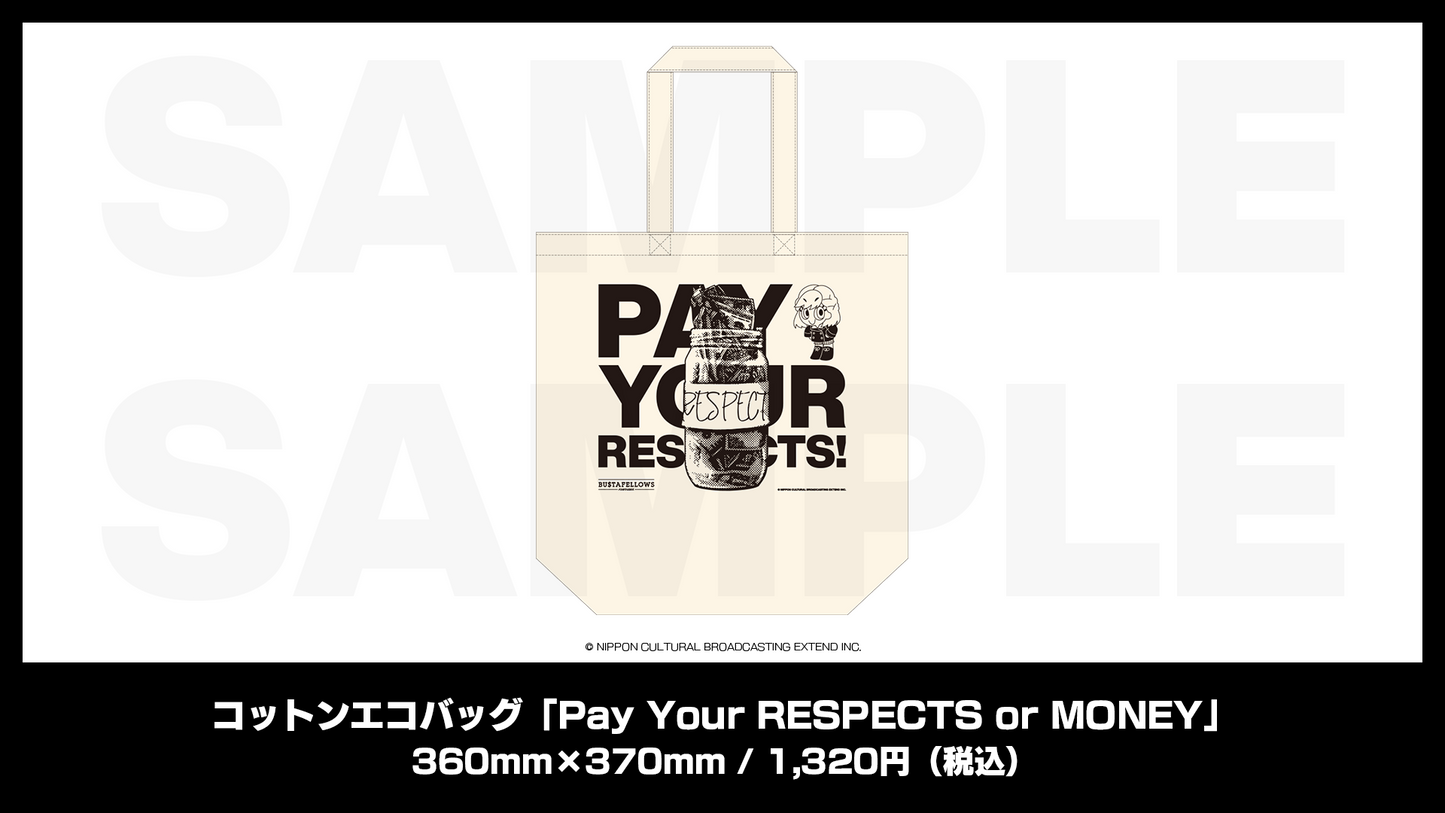 コットンエコバッグ「Pay Your RESPECTS or MONEY」