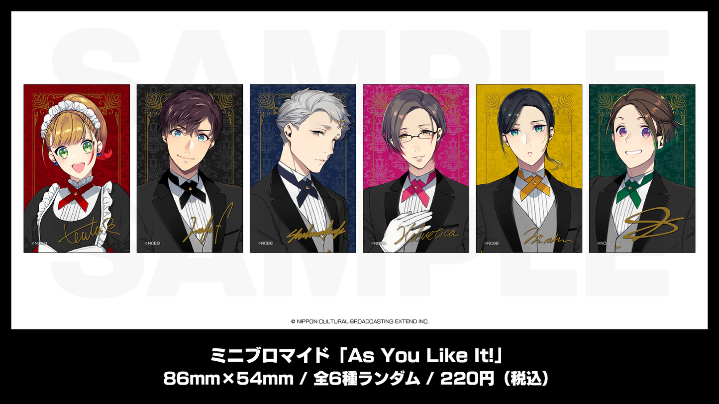 ミニブロマイド「As You Like It!」