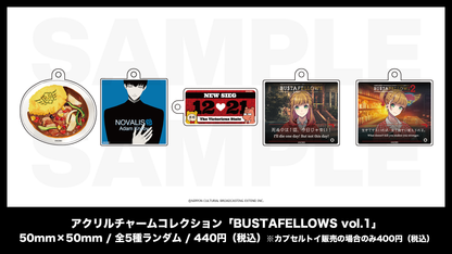 アクリルチャームコレクション「BUSTAFELLOWS vol.1」