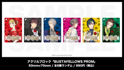 アクリルブロック「BUSTAFELLOWS PROM」